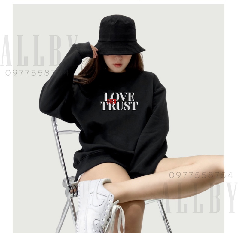 Áo Sweater nam nữ , áo hoodie nam nữ form rộng Unisex Love Trust chất nỉ da cá đen trắng SLT01 - Allby | WebRaoVat - webraovat.net.vn