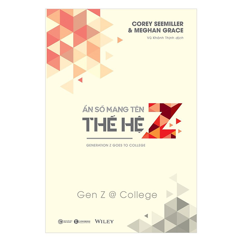 Sách - Ẩn Số Mang Tên Thế Hệ Z - Gen Z @ College