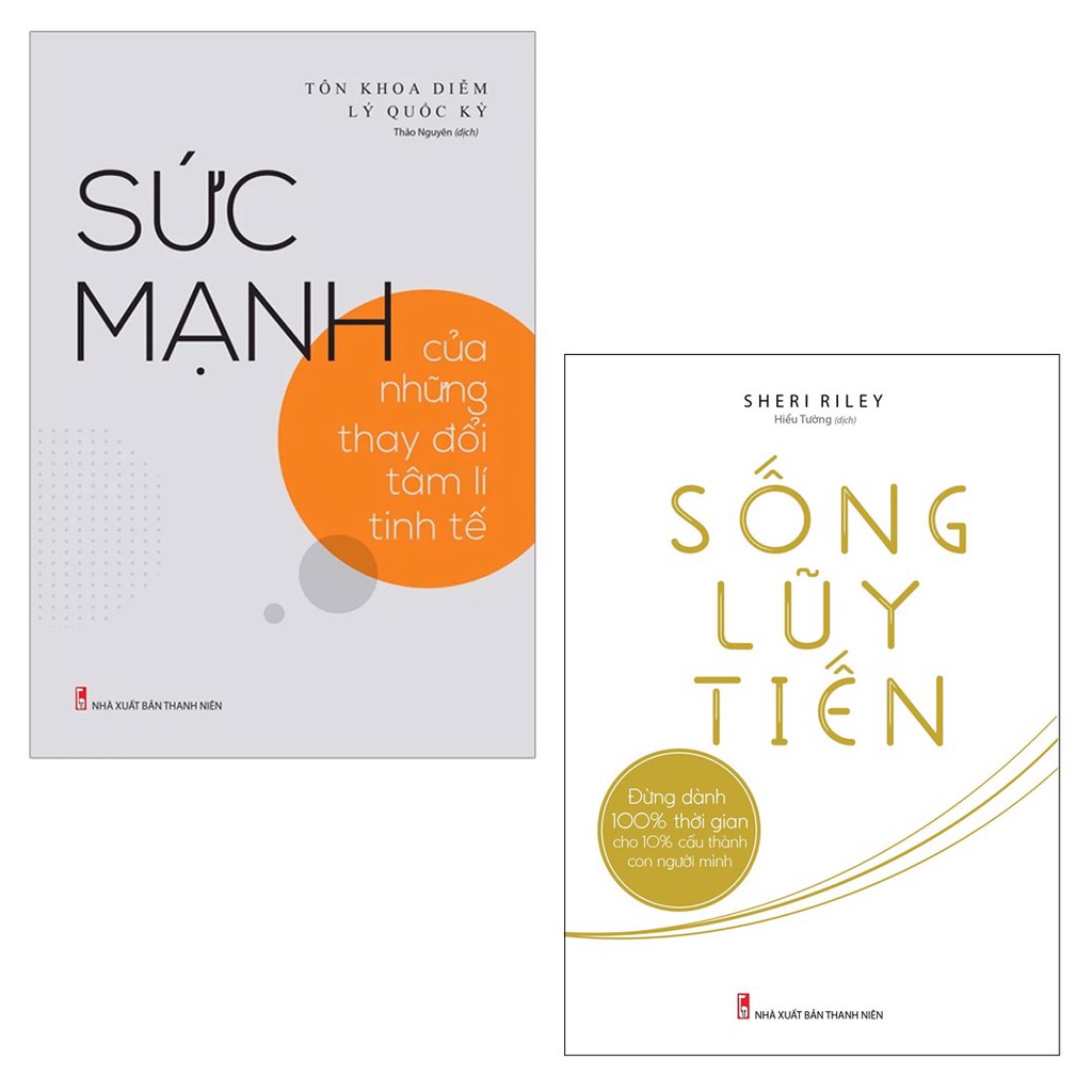 Sách: ComBo 2 Cuốn: Sức Mạnh Của Những Thay Đổi Tâm Lí Tinh Tế + Sống Lũy Tiến