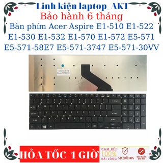Bàn phím laptop acer aspire e1-510 e1-522 e1-530 e1-532 e1-570 e1-572 e5-571 e5-571-58e7 e5-571-3747 e5-571-30vv