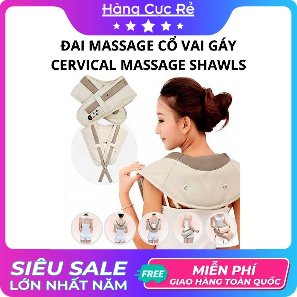 Máy mát xa cổ vai gáy, đấm lưng Cervical Massage Shawls - Shop Hàng Cực Rẻ