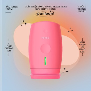 [HỖ TRƠ BẢO HÀNH-1 ĐÔI 1 TRONG 7 NGÀY] MÁY TRIỆT LÔNG FOREO PEACH