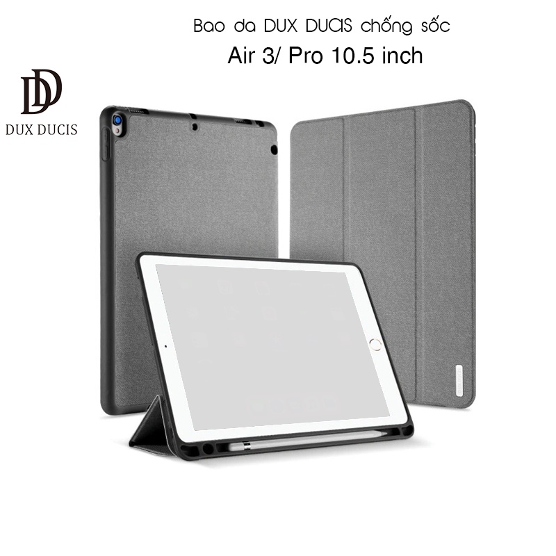 [Hỏa Tốc HCM] Bao da DUX DUCIS iPad Air 3/ Pro 10.5 inch (DOMO SERIES) - Mặt lưng TPU mềm, Có ngăn đựng bút - Xám