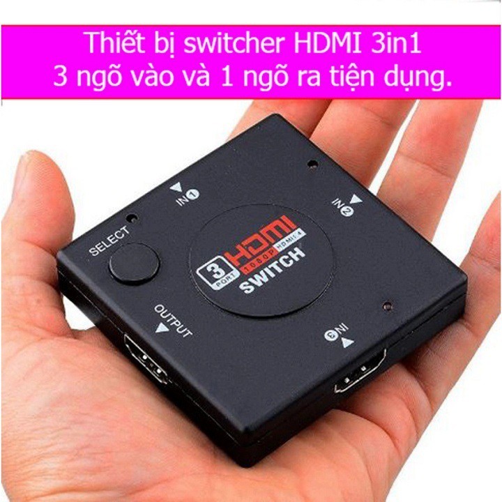 Bộ gộp tín hiệu HDMI 3 vào 1 ra - Bộ gộp HDMI - Gộp HDMI 3 in 1 out