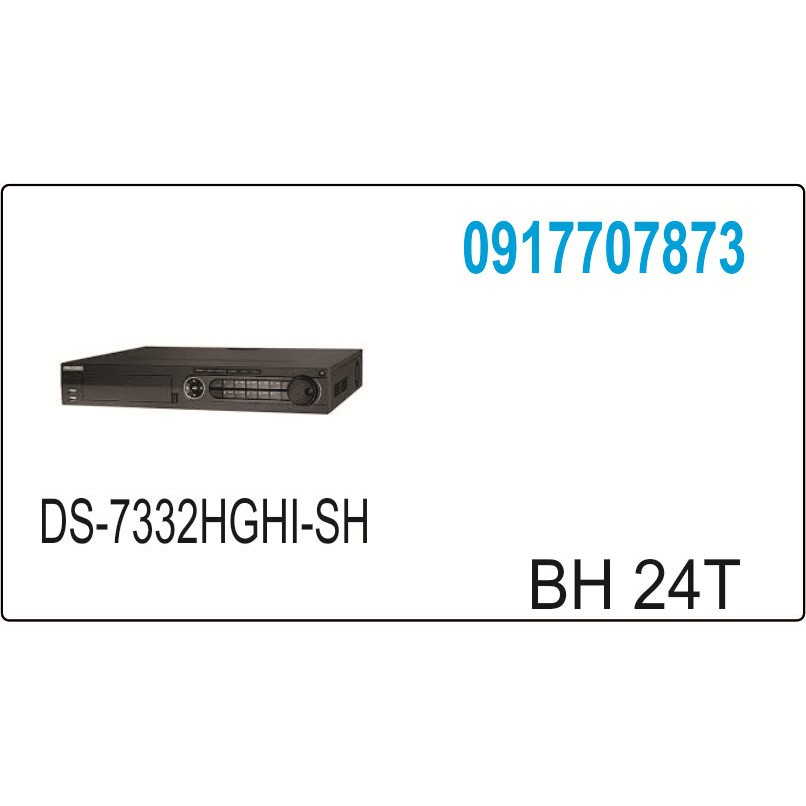 Đầu ghi hình 32 kênhTurbo HD DVR  (Cao cấp) DS-7332HGHI-SH