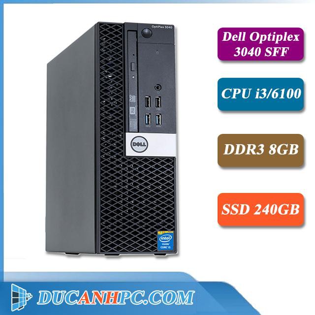 Máy Tính Để Bàn Dell - DUCANHPC - May Tinh De Ban Dell Optiplex 3040 (Core i3 6100/8G/SSD 240) - Bảo hành 12T - Quà Tặng