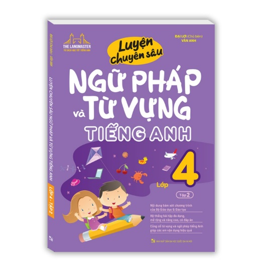 Sách - Luyện chuyên sâu ngữ pháp và từ vựng tiếng anh lớp 4 tập 2
