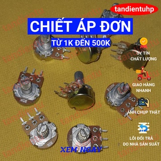 5 CHIẾC CHIẾT ÁP, BIẾN TRỞ ( TRIẾT ÁP ) ĐƠN : 15MM KÈM ỐC VẶN VÀ LÓT 1K, 2K, 5K, 10K, 20K, 50K, 100K, 250K, 500K