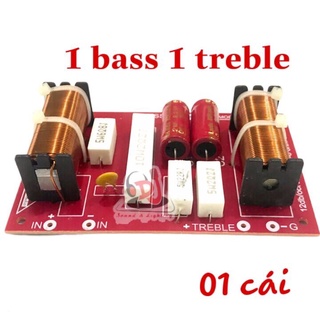 Phân tần loa kéo 01 cái mạch lọc loa full đơn 01 bass 1 treb
