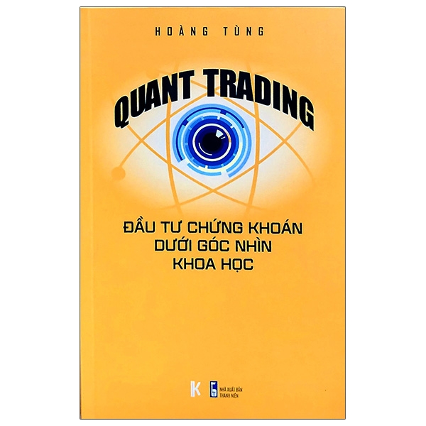 Sách Quant Trading - Đầu Tư Chứng Khoán Dưới Góc Nhìn Khoa Học | BigBuy360 - bigbuy360.vn