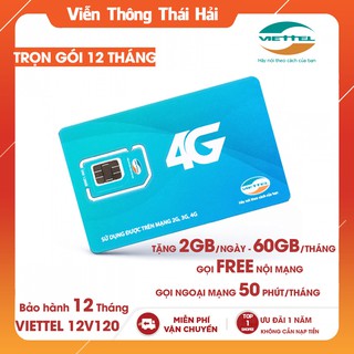 (MIỄN PHÍ 12T) Sim 4G Viettel V120 Trọn Gói 1 Năm- Tặng 2gb/ngày và Gọi Free Viettel