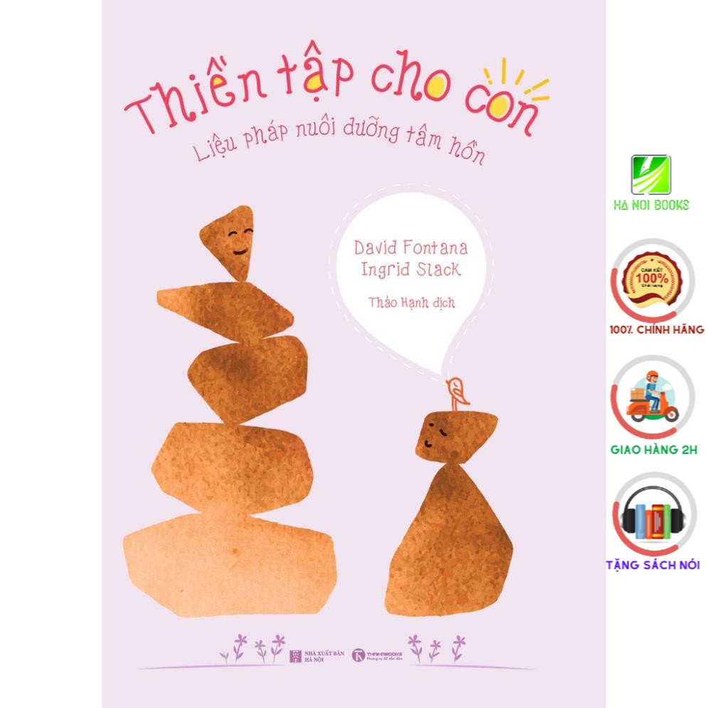 Sách - Thiền Tập Cho Con - Liệu Pháp Nuôi Dưỡng Tâm Hồn - Thái Hà Books