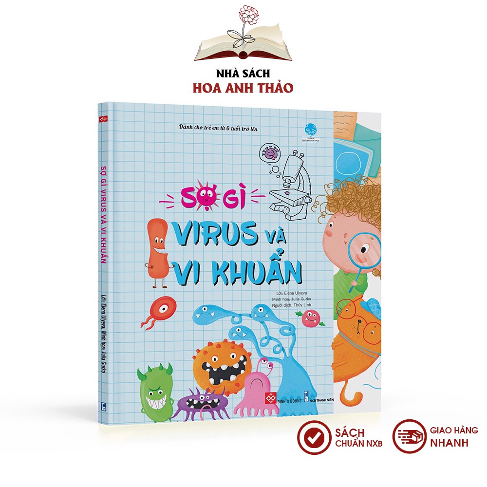 Sách - Sợ gì virus và vi khuẩn dành cho trẻ em từ 6 tuổi trở lên