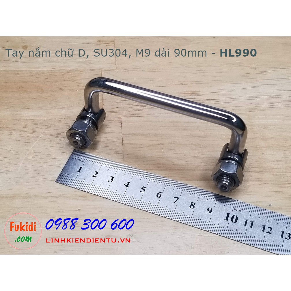 Tay nắm chữ D, inox 304 phi M9, chiều dài 90-150mm - HL990 | HL9100 | HL9120 | HL9135 | HL9150