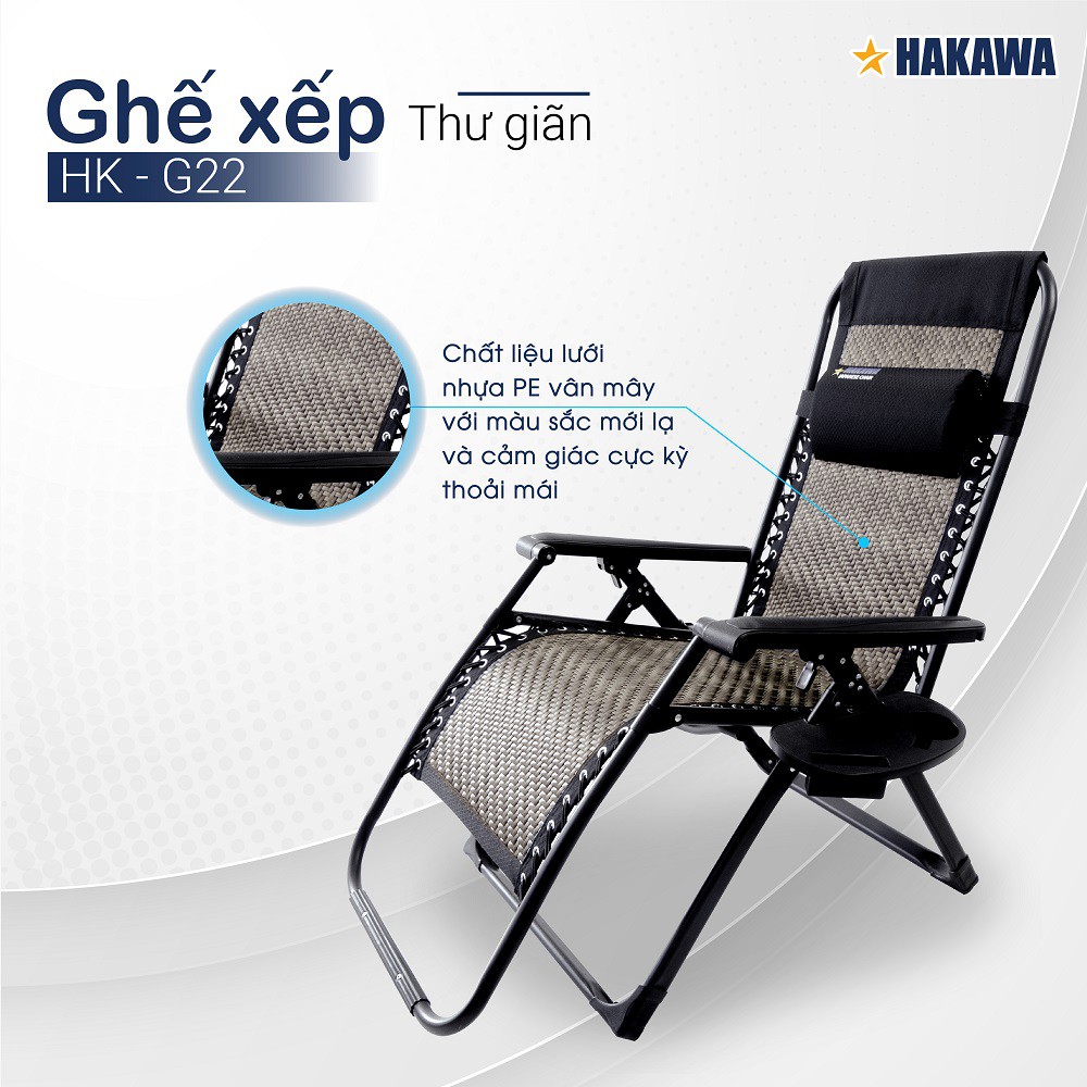 Ghế xếp thư giãn hạng sang HAKAWA - HK-G22 ( CÓ NỆM ) - Bảo hành 25 năm - Thay lưới, nệm miễn phí 5 năm