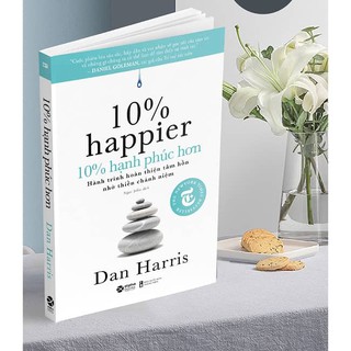 Sách - 10% Hạnh Phúc Hơn - 10% Happier [AlphaBooks]