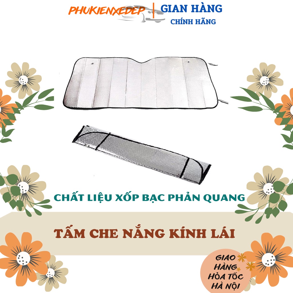 Tấm che nắng kính lái xe ô tô📌Hàng loại 1- FREE SHIP📌 chất liệu xốp phủ bạc phản quang hiệu quả