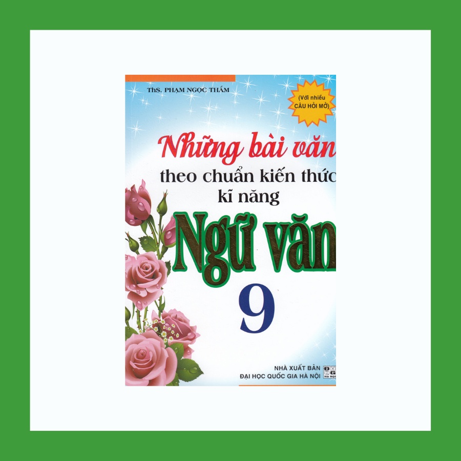 Sách - Những Bài Văn Theo Chuẩn Kiến Thức Kĩ năng Ngữ Văn 9