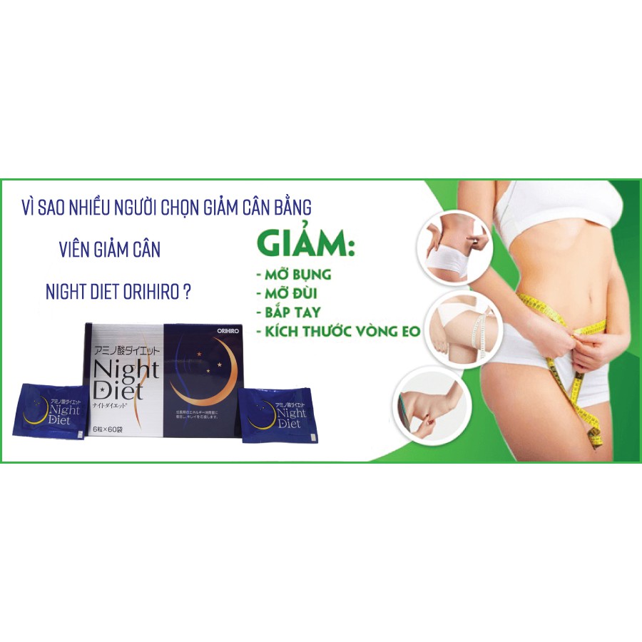 Viên Uống Giảm Cân Night Diet Orihiro 60 Gói Giúp Giảm Cân Cân Hiệu Quả An Toàn