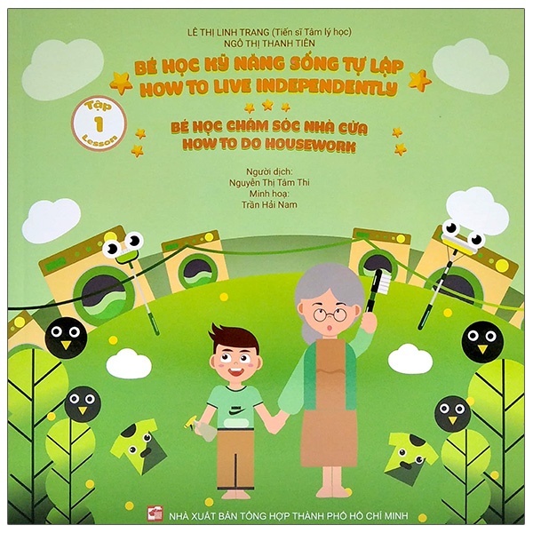 Sách Bé Học Kỹ Năng Sống Tự Lập - Tập 1: Bé Học Chăm Sóc Nhà Cửa (Song Ngữ Việt - Anh)