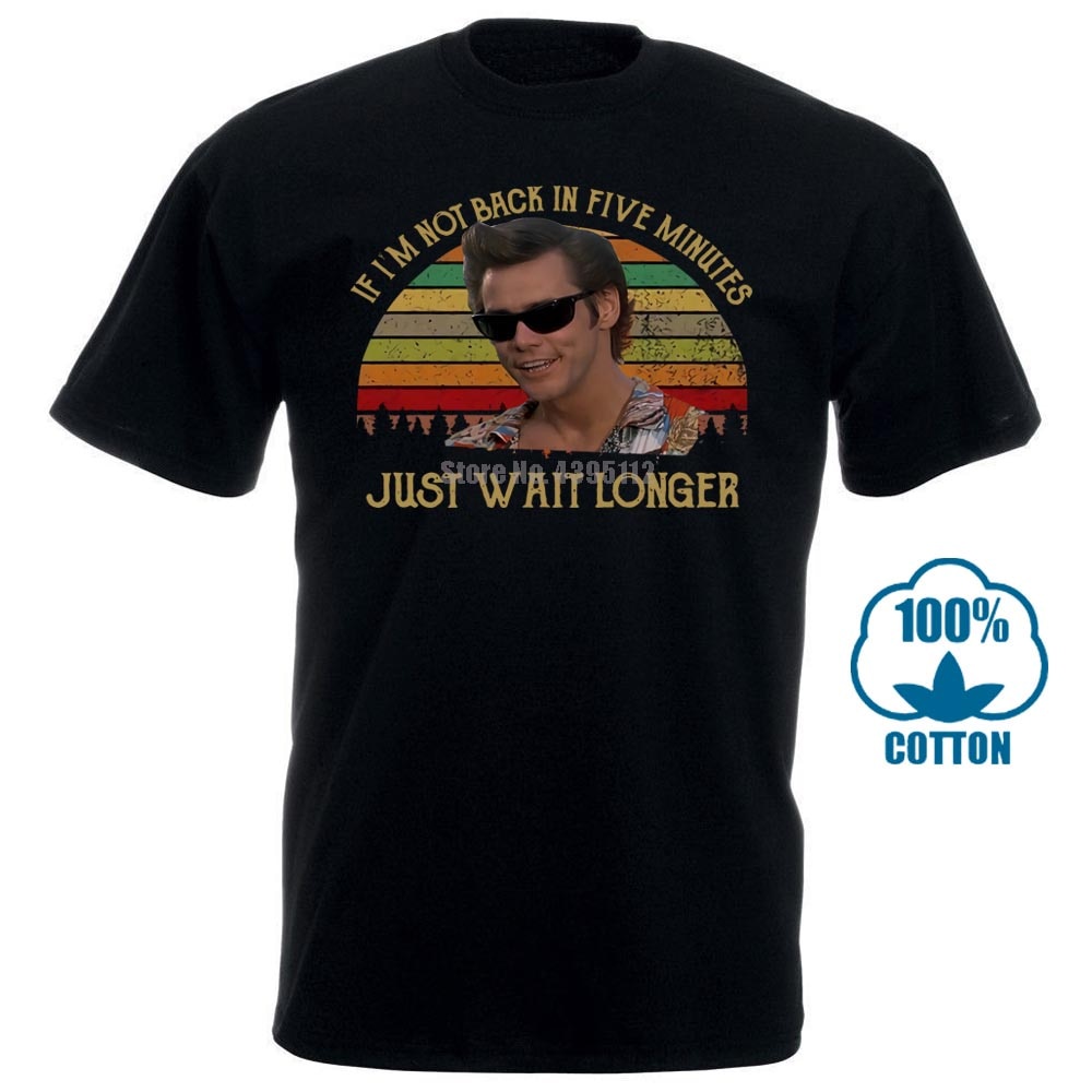 Jim Carrey Nếu Tôi Không Trở Lại Trong Năm Phút Chờ Thiết Kế Dài Hơn Nam Ngộ nghĩnh Áo Thun Ngắn