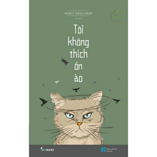 Sách Tôi không thích ồn ào