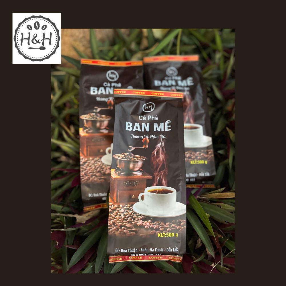 [SALE SỐC- Bịch 500g ]  CÀ PHÊ RANG XAY NGUYÊN CHẤT BAN MÊ H&H- BÌ NÂU -  CHO NGÀY MỚI TRÀN ĐẦY NĂNG LƯỢNG