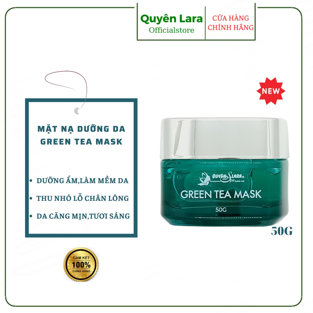 Mặt Nạ Dưỡng Da Green Tea Mask Quyên Lara Dạng Gel Giúp Dưỡng Ẩm,Làm Mềm Da,Thu Nhỏ Lỗ Chân Lông Căng Mịn Trắng Hồng 50G