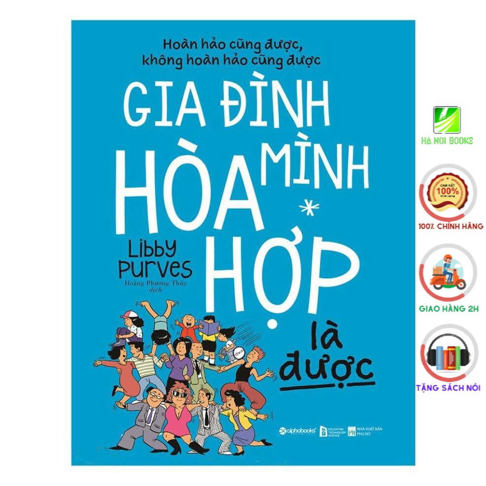 Sách Alphabooks - Gia đình mình hòa hợp là được