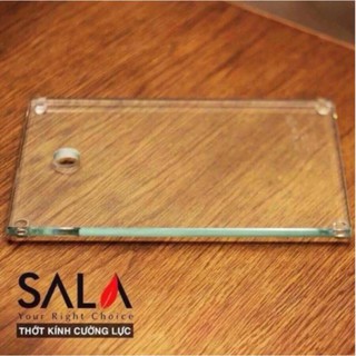 Thớt kính cường lực sala chính hãng giá chuẩn