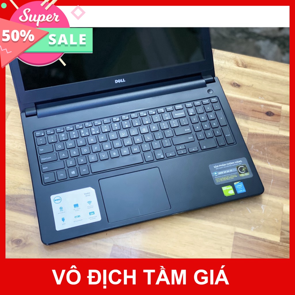 Laptop Dell Vostro 3559 i5 6200U/ Ram 8G/ SSD128 - 500G/ 15.6in/ Full Phím Số/ Vga HD520/ Giá rẻ