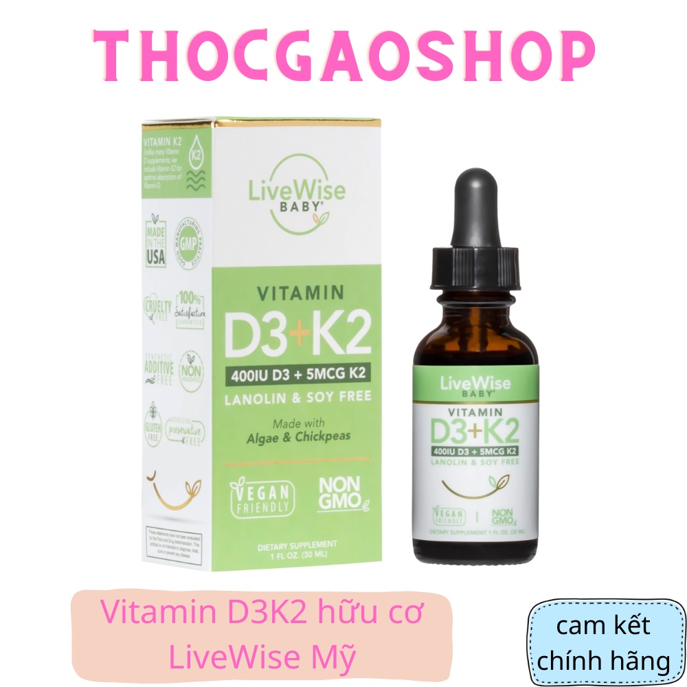 Vitamin D3K2 hữu cơ LiveWise Mỹ cho bé THOCGAOSHOP1989