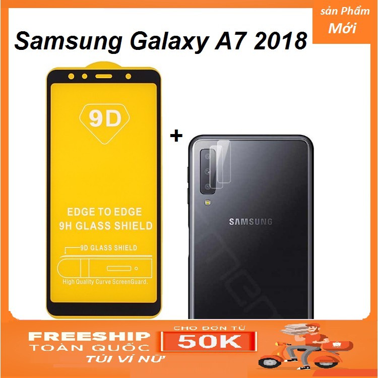 Samsung A7-2018_Kính Cường Lực 9D full Màn Full Keo & Cường Lực Camera