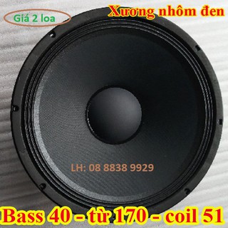 LOA BASS 40 TỪ 170 COIL 51 - GIÁ 1 ĐÔI