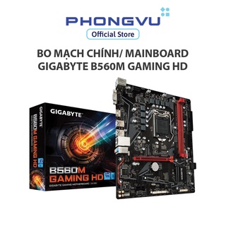 Bo mạch chính/ Mainboard Gigabyte B560M Gaming HD - Bảo hành 36 tháng