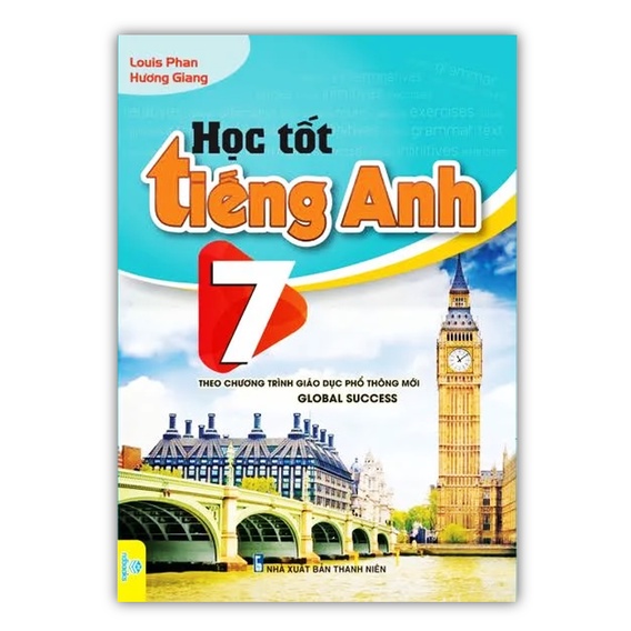 Sách - Học tốt Tiếng Anh 7 - Theo chương trình mới Global Success