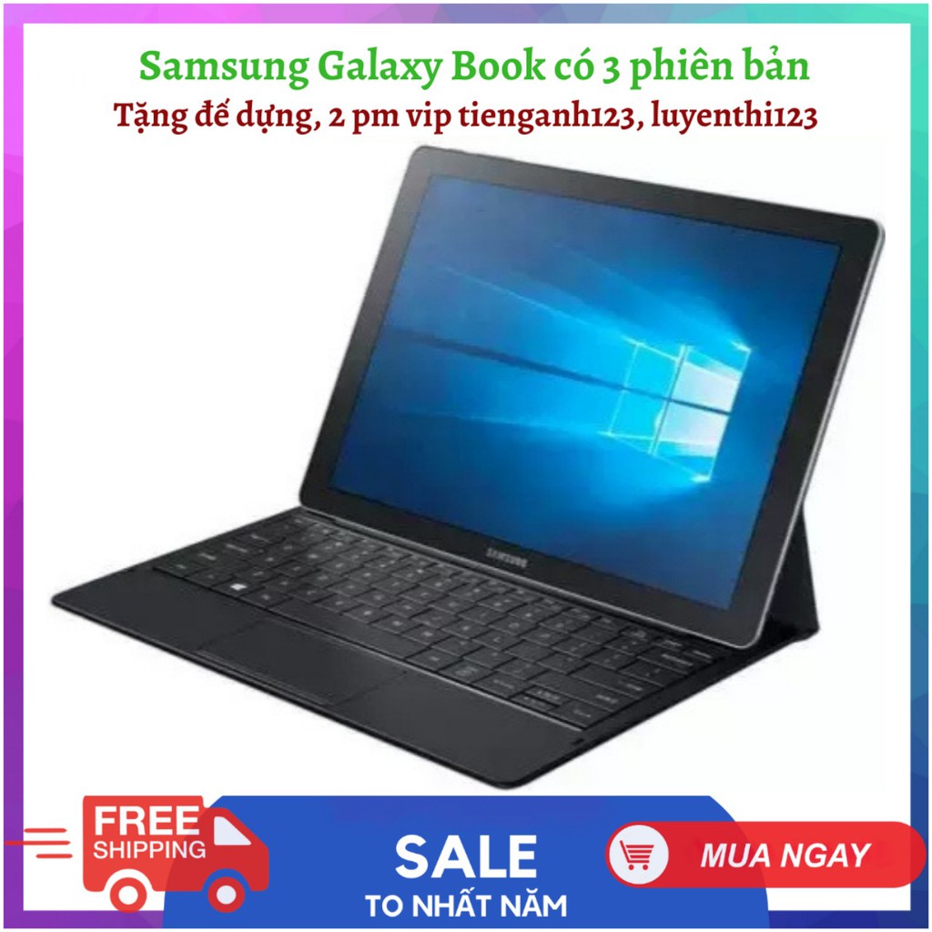 Máy tính xách tay hai trong một Samsung Galaxy Book tặng chuột quang, 2 phần mềm vip tienganh123, luyenthi123 | BigBuy360 - bigbuy360.vn