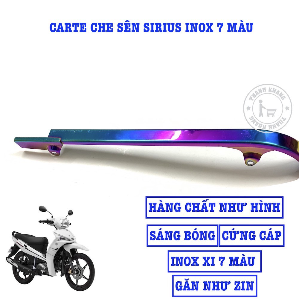 Carte che sên inox 7 màu  xe Sirius thanh khang PVN95