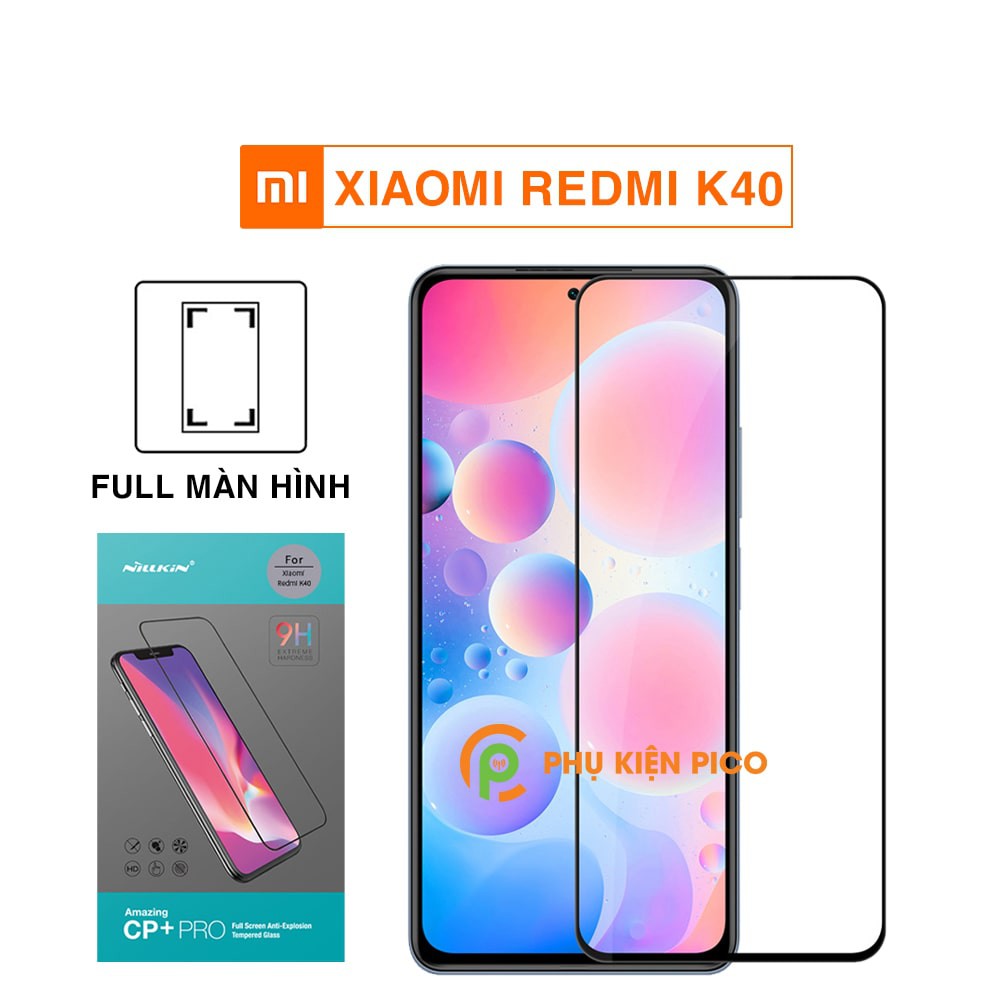 Kính cường lực Redmi K40 full màn hình viền siêu mỏng chính hãng Nillkin Amazing CP+ Pro - Dán màn hình Xiaomi Redmi K40