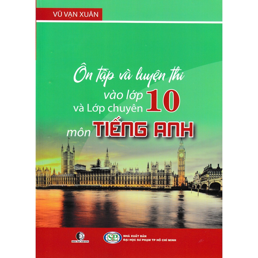Sách - Ôn tập và luyện thi vào lớp 10 chuyên môn Tiếng anh