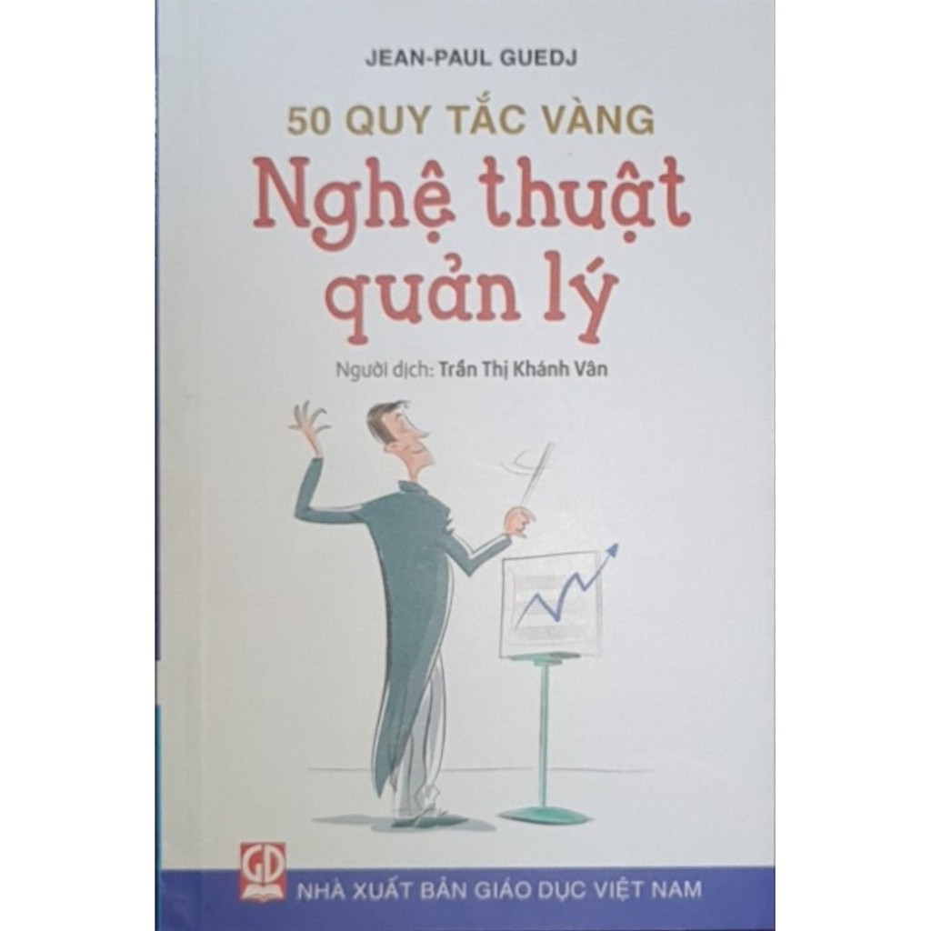 Sách -  50 quy tắc vàng: Nghệ thuật quản lý