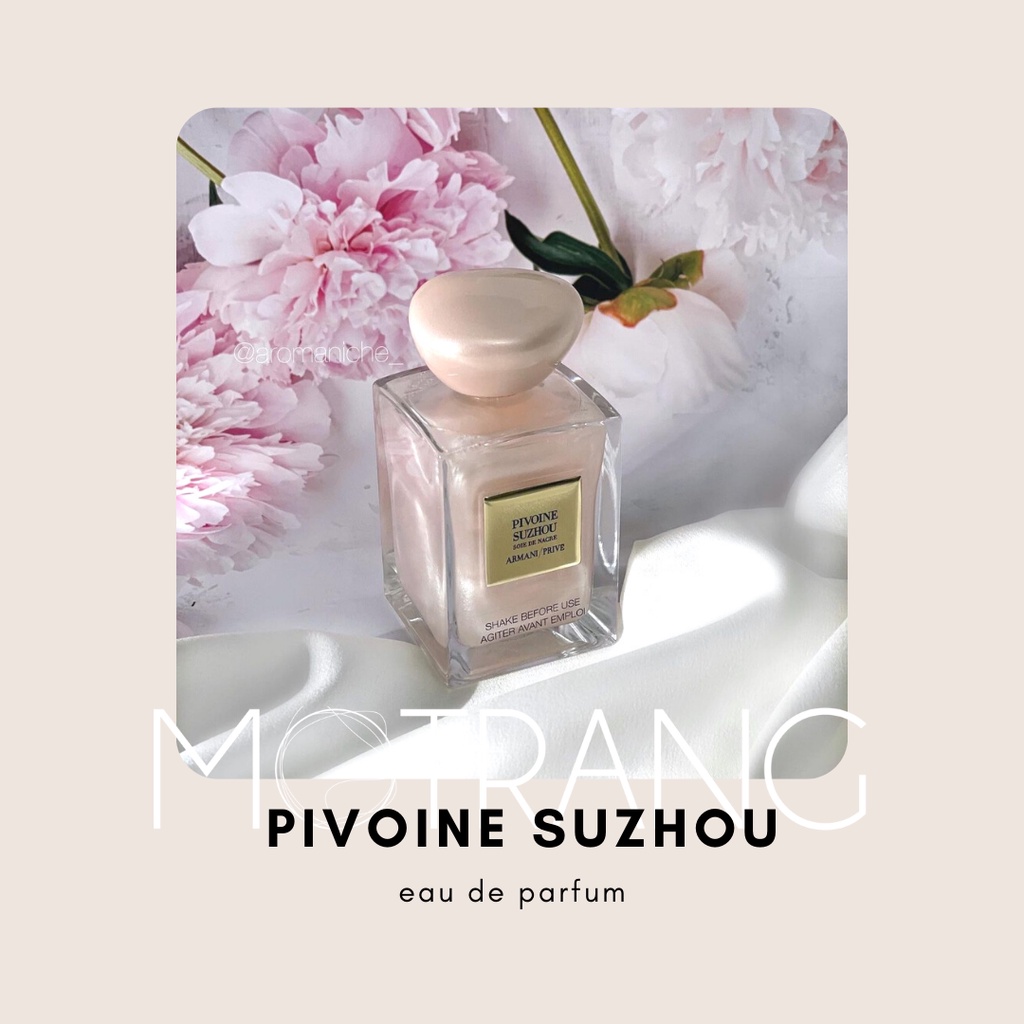 Nước hoa Nữ Armani Prive Pivoine Suzhou Soie de Nacre Hương Hoa Cỏ Lôi Cuốn 5ml - 10ml - 20ml