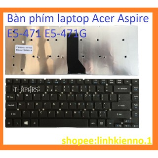 💥Freeship 💥 Bàn phím laptop Acer Aspire E5-471 E5-471G
