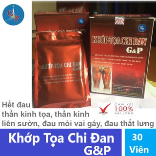 |Khớp Toa Chi Đan G&P |Hết đau thần kinh tọa, thần kinh liên sườn, đau mỏi vai gáy, đau thắt lưng, viêm đa khớp