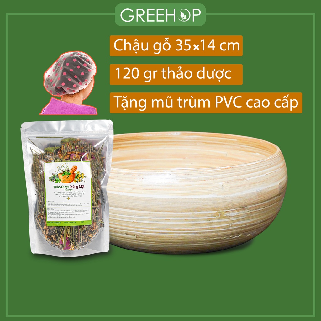 [Combo] Chậu gỗ + thảo dược xông mặt (tặng mũ trùm đầu PVC cao cấp)