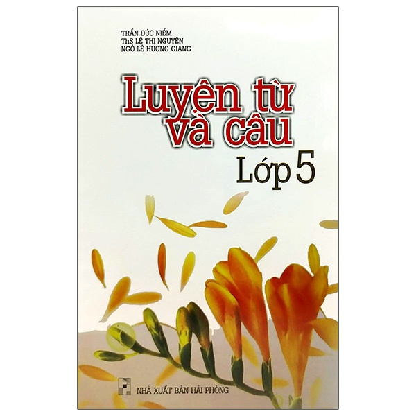 Sách Luyện Từ Và Câu Lớp 5 (Tái Bản)