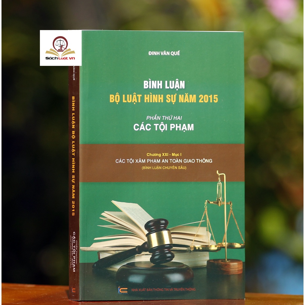 Sách - Bình luận bộ luật hình sự 2015 (Bộ 9 cuốn của tác giả Đinh Văn Quế)