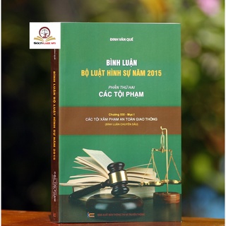 Sách - Bình luận bộ luật hình sự 2015 (Bộ 9 cuốn của tác giả Đinh Văn Quế)