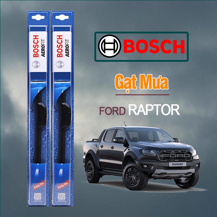 Gạt Mưa Xe Ford Ranger Raptor Thương Hiệu BOSCH Aerofit Lưỡi Silicone Cao Cấp Chính Hãng
