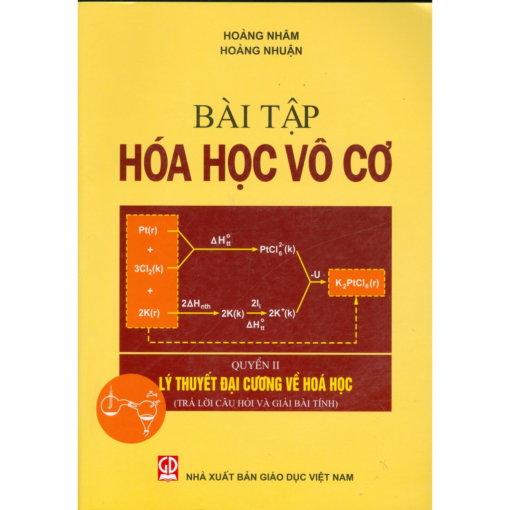 Sách - Bài Tập Hóa Học Vô Cơ, Quyển 2 - Lý Thuyết Đại Cương Về Hóa Học (Trả lời câu hỏi và Giải bài tính)